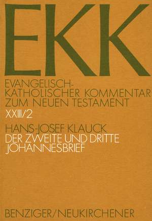 Evangelisch-kath. Kommentar zum NT / Johannesbriefe de Hans-Josef Klauck