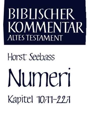 Numeri (Kapitel 10,11-22,1) de Horst Seebass