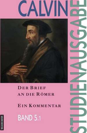 Der Brief an die Römer de Johannes Calvin