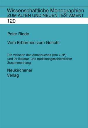 Vom Erbarmen zum Gericht de Peter Riede