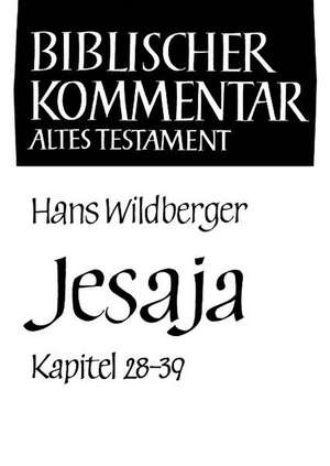 Jesaja (Kapitel 28-39) de Hans Wildberger