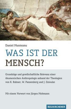 Was ist der Mensch? de Daniel Munteanu