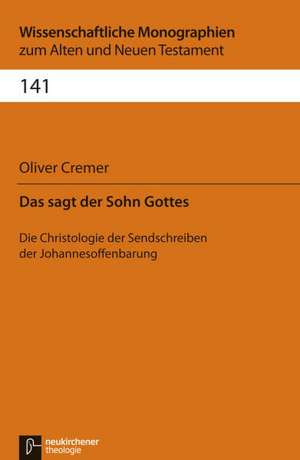 Das sagt der Sohn Gottes de Oliver Cremer