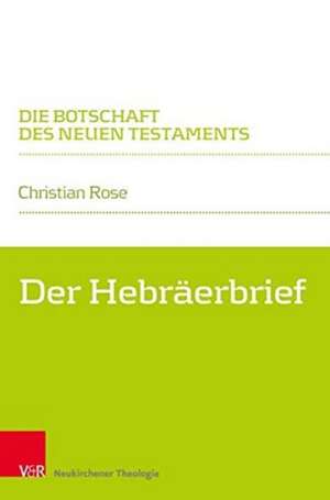 Hebräerbrief de Christian Rose