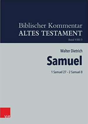 1 Samuel 27 2 Samuel 8 de Walter Dietrich