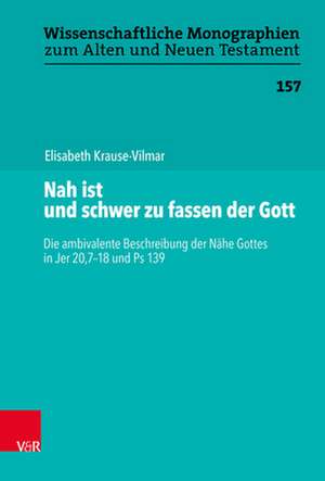 Krause-Vilmar, E: Nah ist und schwer zu fassen der Gott de Elisabeth Krause-Vilmar