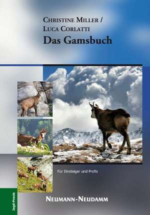 Das Gamsbuch de Christine Miller