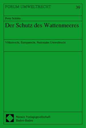 Der Schutz des Wattenmeeres de Peter Schütte