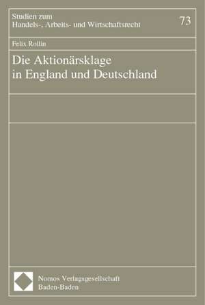 Die Aktionärsklage in England und Deutschland de Felix Rollin