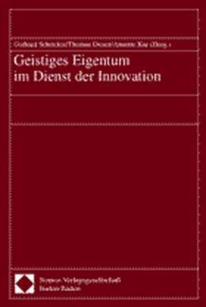 Geistiges Eigentum Im Dienst Der Innovation: I Der Burger in Der Union - The Citizen de Gerhard Schricker