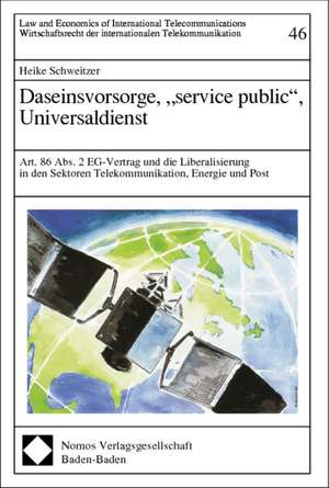 Daseinsvorsorge, ' service public', Universaldienst de Heike Schweitzer