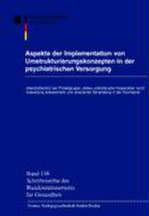 Aspekte Der Implementation Von Umstrukturierungskonzepten in Der Psychiatrischen Versorgung: Abschlussbericht Der Projektgruppe -Abbau Vollstationarer de Udo Engler