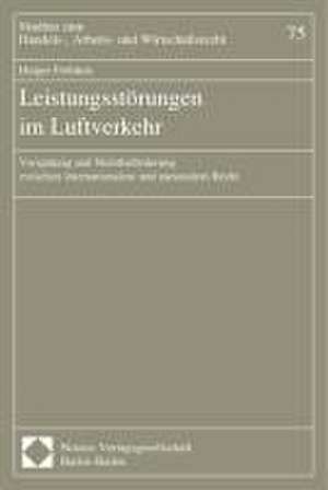 Leistungsstörungen im Luftverkehr de Holger Fröhlich