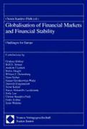 Globalisation of Financial Markets and Financial Stability de Christa Randzio-Plath