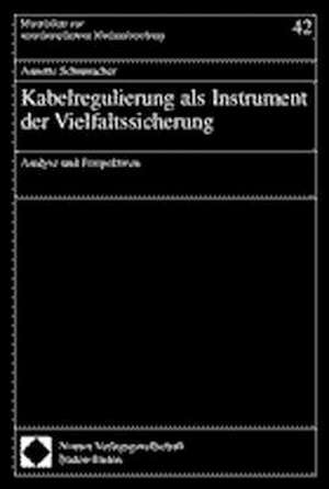 Kabelregulierung als Instrument der Vielfaltssicherung