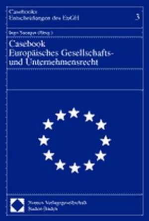 Casebook Europaisches Gesellschafts- Und Unternehmensrecht: Europarecht Beiheft 1/2002 de Ingo Saenger