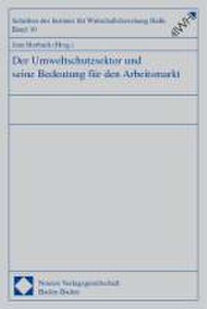 Der Umweltschutzsektor und seine Bedeutung für den Arbeitsmarkt de Jens Horbach