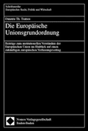 Die Europäische Unionsgrundordnung de Dimitris Th. Tsatsos