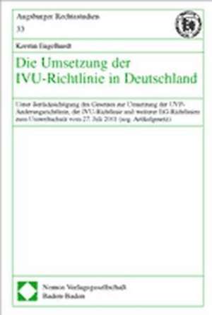 Die Umsetzung der IVU-Richtlinie in Deutschland de Kerstin Engelhardt