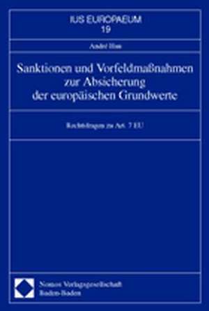 Sanktionen und Vorfeldmaßnahmen zur Absicherung der europäischen Grundwerte. Dissertation de Andre Hau