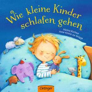 Wie kleine Kinder schlafen gehen de Anne-Kristin ZurBrügge