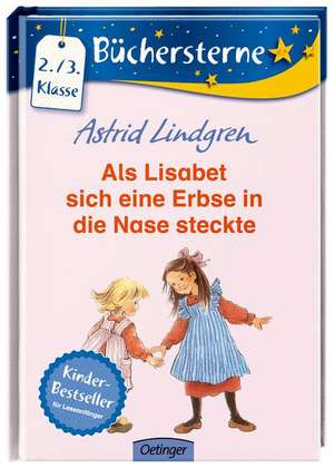 Als Lisabet sich eine Erbse in die Nase steckte de Astrid Lindgren