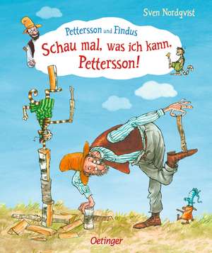 Schau mal, was ich kann, Pettersson! de Sven Nordqvist