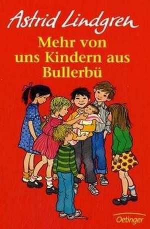 Mehr von uns Kindern aus Bullerbü de Astrid Lindgren