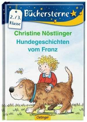 Hundegeschichten vom Franz de Christine Nöstlinger