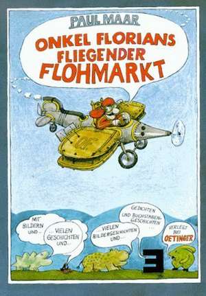 Onkel Florians fliegender Flohmarkt de Paul Maar