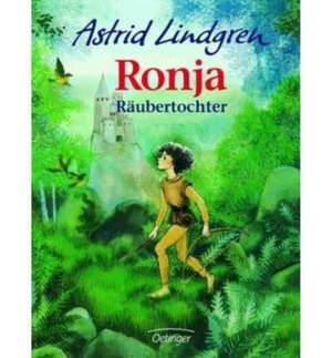 Ronja, Räubertochter de Astrid Lindgren