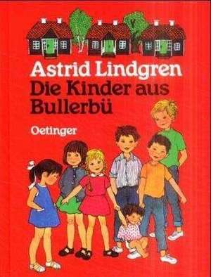 Die Kinder aus Bullerbü de Ilon Wikland