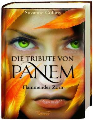 Die Tribute von Panem 3. Flammender Zorn de Suzanne Collins