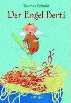 Der Engel Berti de Thomas Schmid