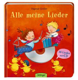 Alle meine Lieder (mit CD) de Dagmar Geisler