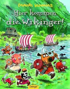 Hier kommen die Wikinger! de Mauri Kunnas