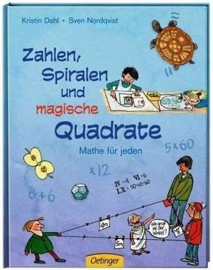 Zahlen, Spiralen und magische Quadrate de Kristin Dahl