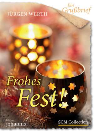 Ein Grußbrief - Frohes Fest! - 5 Stück de Jürgen Werth