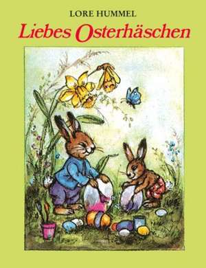 Liebes Osterhäschen de Lore Hummel