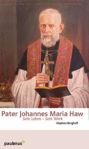 Pater Johannes Maria Haw de Stephan Berghoff