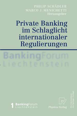 Private Banking Im Schlaglicht Internationaler Regulierungen de Philip Schädler