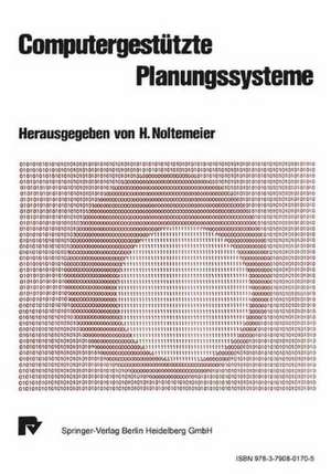 Computergestützte Planungssysteme de H. Noltemeier