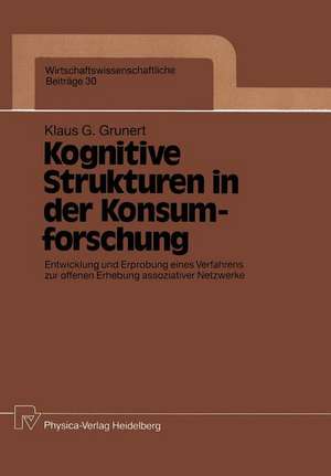 Kognitive Strukturen in der Konsumforschung: Entwicklung und Erprobung eines Verfahrens zur offenen Erhebung assoziativer Netzwerke de Klaus G. Grunert