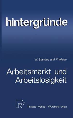 Arbeitsmarkt und Arbeitslosigkeit de W. Brandes