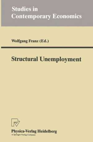 Structural Unemployment de Wolfgang Franz