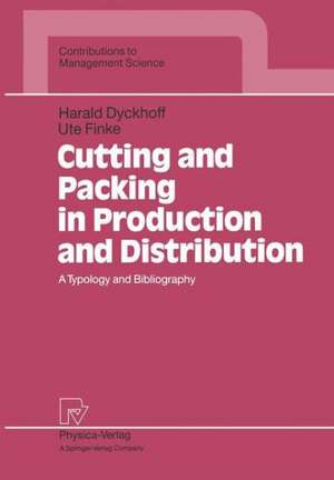 Cutting and Packing in Production and Distribution: A Typology and Bibliography de Harald Dyckhoff