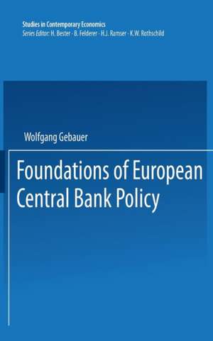 Foundations of European Central Bank Policy de Wolfgang Gebauer