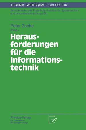 Herausforderungen für die Informationstechnik: Internationale Konferenz in Dresden, 15. – 17. Juni 1993 de Peter Zoche