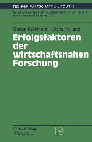 Erfolgsfaktoren der wirtschaftsnahen Forschung de Stefan Kuhlmann