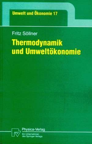 Thermodynamik und Umweltökonomie de Fritz Söllner